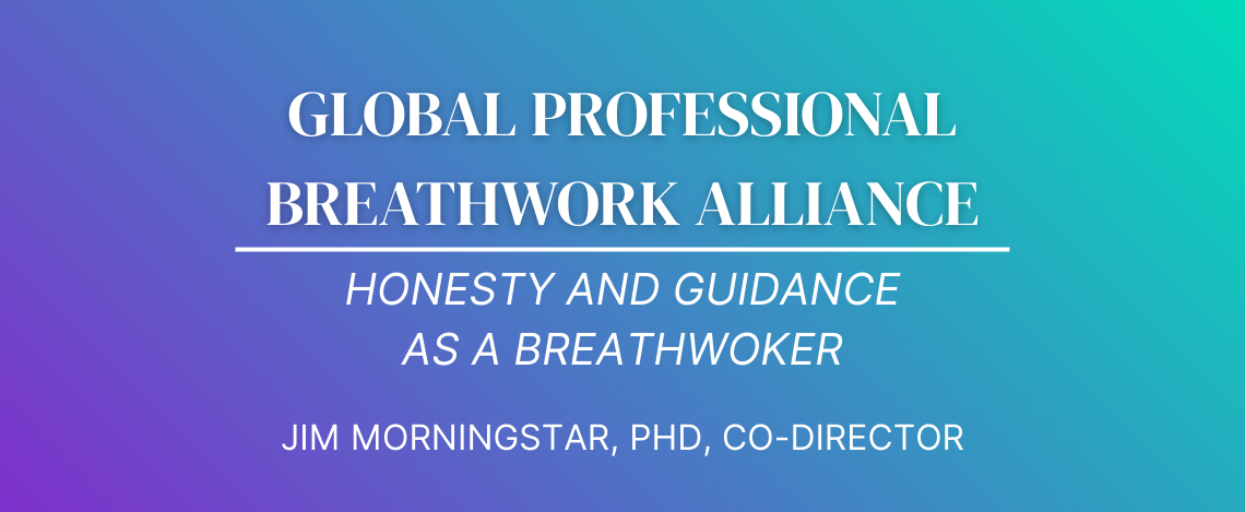 Honesty and Guidance as a Breathworker – Jim Morningstar, PhD
