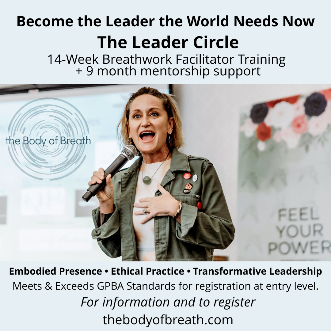 The Leader Circle: A 9-month Breathwork Facilitator Training and Mentorship in Somatics and Embodiment Practices